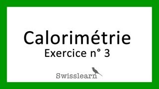 Physique  Calorimétrie  exercices 8 [upl. by Millie]