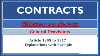 Contracts General Provisions Article 13051317 Obligations and Contracts [upl. by Thurlough]