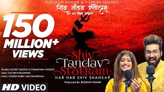 Shiv Tandav Stotram Har Har Shiv Shankar Sachet TandonParampara Tandon  Bhushan Kumar TSeries [upl. by Hgieloj799]