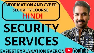 Security Services ll Categories ll Information and Cyber Security Course Explained in Hindi [upl. by Llednor]