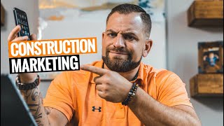 How To MARKET Your CONSTRUCTION BUSINESS 3 Ways [upl. by Eusassilem39]