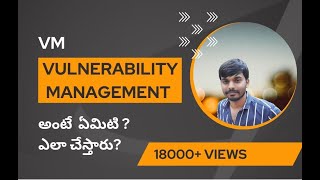 Vulnerability Management  Cybersecurity Telugu [upl. by Foote864]