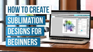 🔥 How to Create Sublimation Designs for Beginners [upl. by Most295]