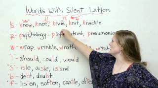 Spelling amp Pronunciation  Words with Silent Letters [upl. by Notxed252]