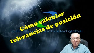 Cómo calcular tolerancias de posición [upl. by Ydneh]