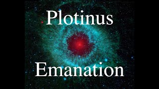 Plotinus Emanation [upl. by Anertak]