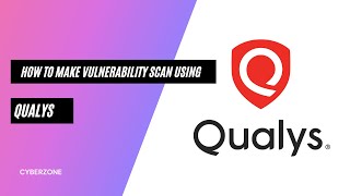 How to make vulnerability scan using QUALYS [upl. by Lynna108]