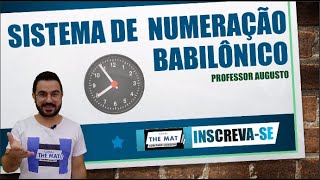 SISTEMA DE NUMERAÇÃO BABILÔNICO  NÚMEROS BABILÔNICOS [upl. by Phillips]