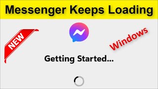 How To Fix Facebook Messenger  Keeps Loading  Getting Started  Windows 11  10  8  2022 [upl. by Schilt]