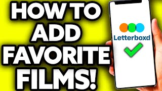 How To Add Favorite Films on Letterboxd Quick and Easy [upl. by Randolph]