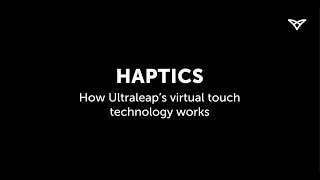 Haptics  How our virtual touch technology works  Ultraleap [upl. by Novah]