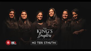 HO TERI STHUTHI  THE KINGS DAUGHTERS  ALBUM THE KINGS DAUGHTERS REX MEDIA HOUSE®©2019 [upl. by Esinal]