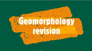 Gr 12 Geomorphology revision [upl. by Jump]