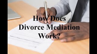 How Does Divorce Mediation Work [upl. by Atsylac740]