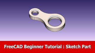 FreeCAD Beginner Tutorial  Sketch [upl. by Amie]