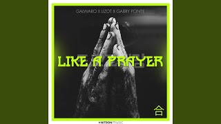 Like A Prayer [upl. by Flora]