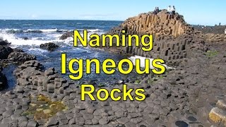 Naming Igneous Rocks [upl. by Idonna]