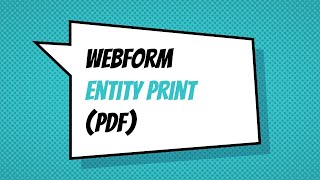 Webform Entity PDF Print [upl. by Nugent840]