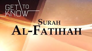 GET TO KNOW Ep 1  Surah AlFatihah  Nouman Ali Khan  Quran Weekly [upl. by Tevlev911]