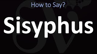 How to Pronounce Sisyphus CORRECTLY [upl. by Eremahs278]