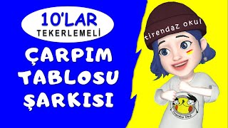 ÇARPIM TABLOSU 10LAR ŞARKISI  KOLAY EZBERLEME  TEKERLEME  ANİMASYON [upl. by Kragh843]