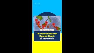 Indonesia Rawan Gempa Cek Daerahmu Disini [upl. by Morocco598]