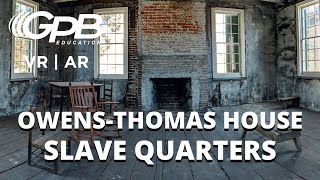 Inside the Slave Quarters at the OwensThomas House  360° VR Tour [upl. by Nidnerb14]