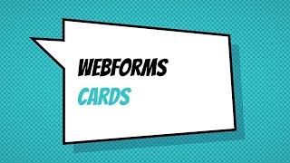 Webform Cards [upl. by Topliffe]