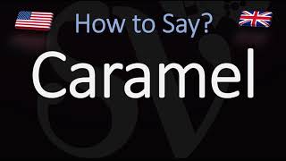 How to Pronounce Caramel CORRECTLY [upl. by Goddard]