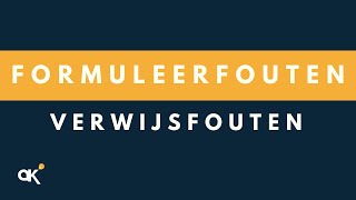 Formuleerfouten verwijsfouten [upl. by Eleen315]