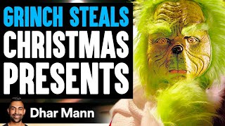 GRINCH STEALS Christmas Presents He Lives To Regret It  Dhar Mann [upl. by Xed291]