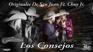 Los Originales de San Juan feat Chuy Jr  Los Consejos [upl. by Francklin]