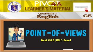 ENGLISH 5  POINTOFVIEWS  WEEK 4 amp 5  QUARTER 2  MELCBASED [upl. by Ekusuy]