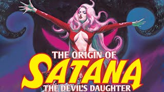 The Origin of Satana Hellstrom The Devils Daughter [upl. by Bush988]