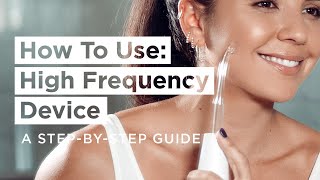 How To Use High Frequency Device Step by Step  Get Clear Skin [upl. by Doherty908]