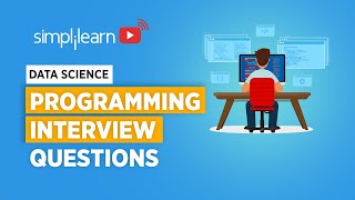 Programming Interview Questions And Answers For Data Science  Programming Interview  Simplilearn [upl. by Tronna]