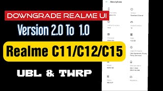 Downgrade Realme C11C12C15 mediatek fom Realme UI version 2 to version 1 [upl. by Hawger]