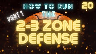 How to Run a 2 3 Zone Defense Part 1 [upl. by Kennedy]