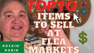 Top 10 Items to sell at Flea Markets in 2021 [upl. by Fulks211]