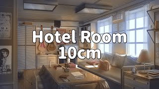 Hotel Room  10cm Lyrics [upl. by Gerbold354]