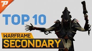 Warframe Top 10 Secondary Weapons [upl. by Soluk]