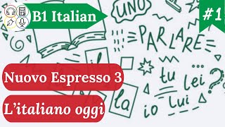 Study B1 Italian with Me  Session 13 Nuovo Espresso 3 Lezione 10 [upl. by Arodoet]