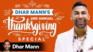 Dhar Manns 2nd Annual Thanksgiving Special [upl. by Bendite673]