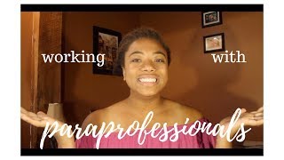 Working with Paraprofessionals  Special Education [upl. by Aleemaj]