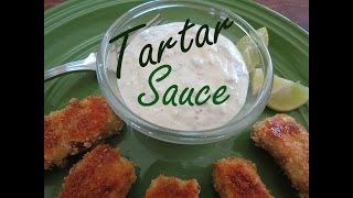 Easy Homemade Tartar Sauce with Capers [upl. by Notselrahc]