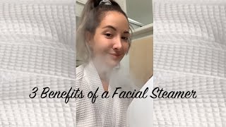 Benefits of a Facial Steamer [upl. by Harras766]