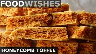 Honeycomb Toffee  Homemade Sponge Candy  Food Wishes [upl. by Dalt]