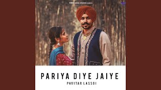 Pariya Diye Jaiye [upl. by Auqenes]