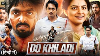 Do Khiladi Full Movie Hindi Dubbed  Siddharth GV Prakash Kumar Kashmira Pardeshi  Review amp Facts [upl. by Ulland]