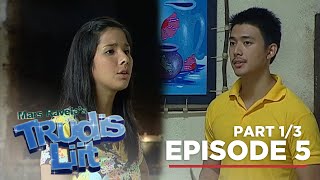 Trudis Liit Tatanggihan mo ba ang malaking pera Full Episode 5  Part 1 [upl. by Filippo509]